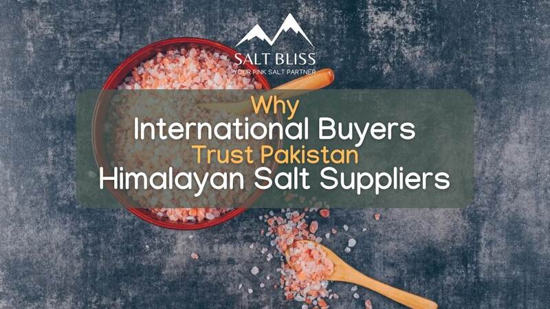 international buyers Pakistan Himalayan Salt