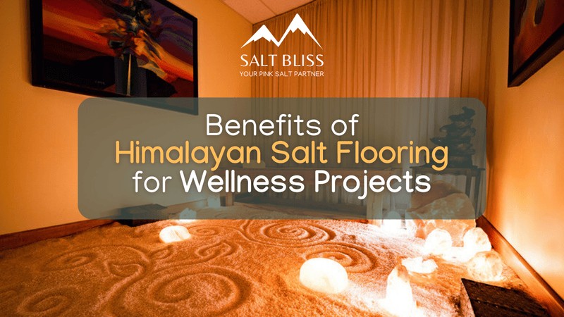 Himalayan Salt Flooring for Wellness