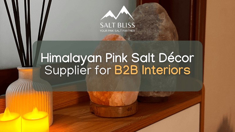 Himalayan Pink Salt Décor supplier