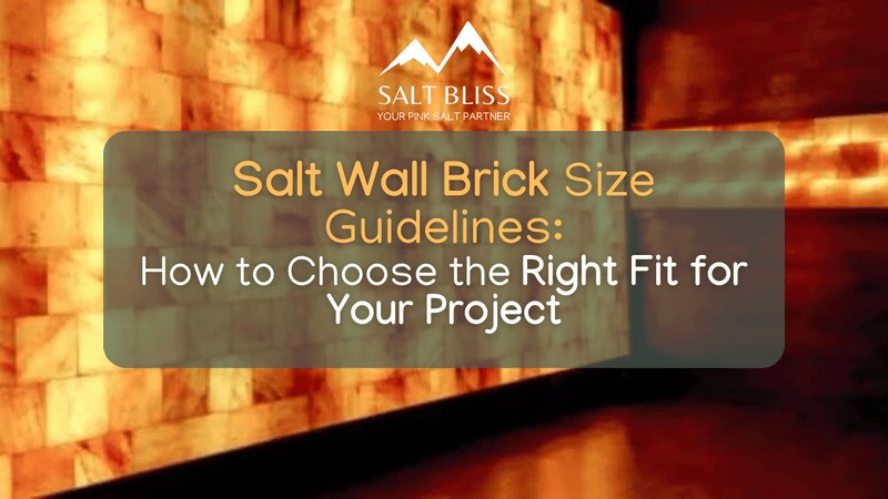Salt wall brick size