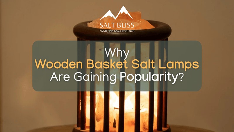 Wooden Basket salt lamp